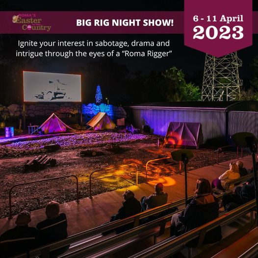 230411:  Big Rig Night Show at Easter – 6th to 11th April