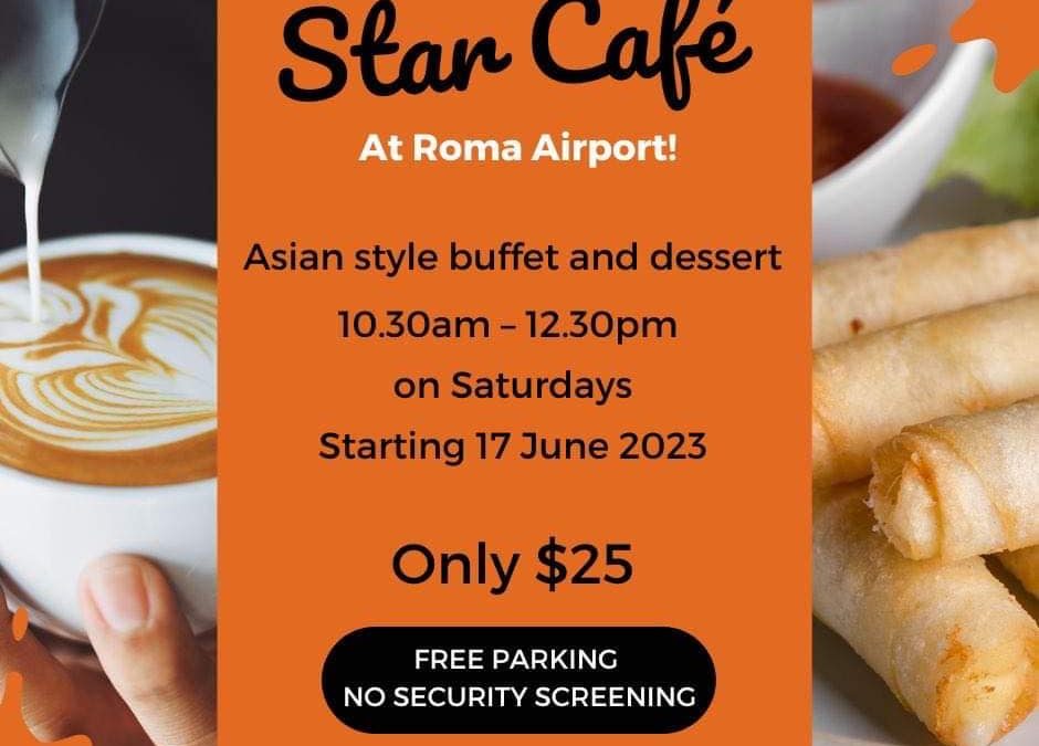 Star Cafe – at the Roma Airport – Saturdays