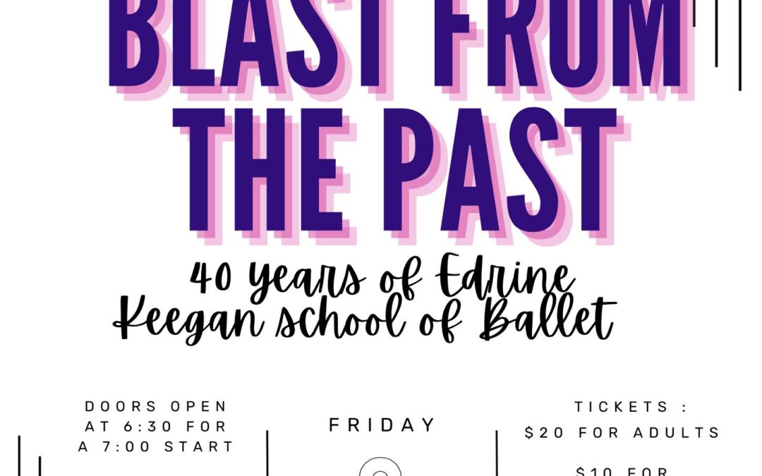 231208:  Edrine Keegan School of Ballet – 40th year reunion Concert – Friday 8th December