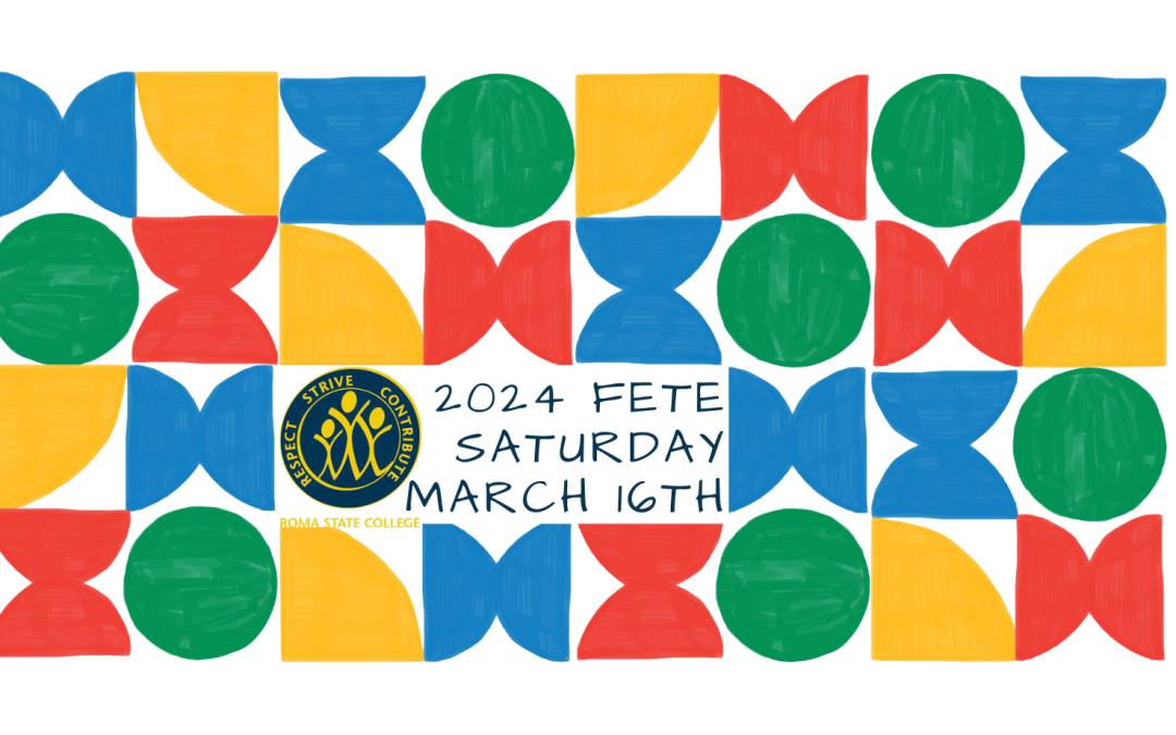 240316:  Roma State College Fete – 16th March 11am to 3 pm