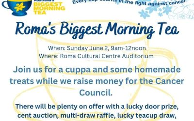 240206: Roma’s Biggest Morning Tea – Sunday 2nd June – Roma Cultural Centre Auditorium – 9 am to 12 noon